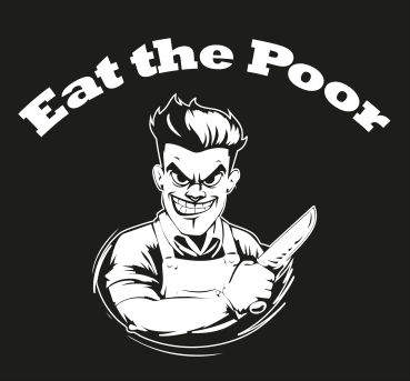 "Eat the Poor" T-Shirt unisex schwarz